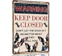 Boston Terrier Vintage Metal Signs Dog Warning Decor Keep Door Closed Don't Let The Dogs Out No Matter What They Tell You Retro Art Sign for Home Office Room Wall 8x12 Inch
