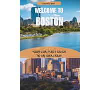 BOSTON TRAVEL GUIDE 2026: Exploring the City Where Every Street Tells a Story