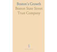 Boston's Growth: A Bird's-Eye View of Boston's Increase in Territory and Population From Its Beginning to the Present