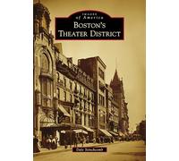 Boston's Theater District (Images of America)
