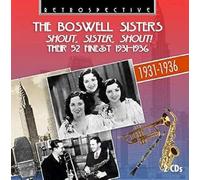 Boswell Sisters - Boswell Sisters: Shout, Sister, Shout!, their 52 Finest