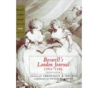 Boswell's London Journal, 1762-1763 (The Yale Editions of the Private Papers of James Boswell)