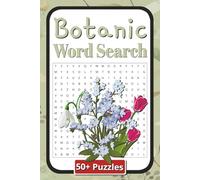 Botanic Word Search: 50 Plus Puzzles | 110 Pages | 6 in x 9 in