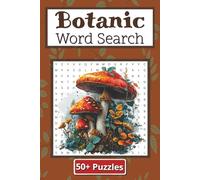 Botanic Word Search: 50 Plus Puzzles | 110 Pages | 6 in x 9 in