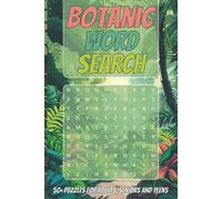BOTANIC WORD SEARCH: 50+ PUZZLES FOR ADULTS, SENIORS AND TEENS