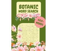Botanic Word Search Puzzle Book: Word Search with Easy to Read Print about Botanic, Plants, Gardening, and More | 6x9 inches, 102 pages | 50+ Puzzles … Gift for Vacation, Holidays and Leisure.