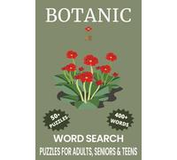 Botanic Word Search Puzzle Book: Word Searches with Easy to Read Print about Botanic, Exotic Plants, Flowering Plants and More | 6x9 inches, 110 pages ... for Vacations, Holidays and Free Times.