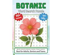 Botanic Word Search Puzzle Book: Word Searches with Easy to Read Print about Botanic, Garden, Flowers and More | 6x9 inches, 110 pages | 50+ Puzzles ... Vacations, Holidays and Free Times.