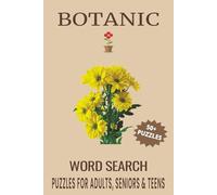 Botanic Word Search Puzzle Book: Word Searches with Easy to Read Print about Botanic, Wildflower, Nature and More | 6x9 inches, 110 pages | 50+ Puzzles...Gift for Vacations, Holidays and Free Times.