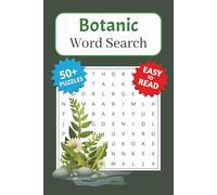 Botanic Word Search Puzzle Book: Word Searches with Easy to Read Print about Plants, nature, flowers and More | 6*9 inches, 110 pages | 50+ Puzzles… Gift for Vacations, Holiday, and Free Times