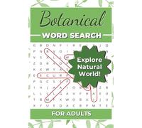 Botanic Word Search Puzzle Book: Word Searches with Easy-to-Read Print Featuring Flowers, Plants, Herbs & More | Relaxing Botanical Puzzle Book for ... | 118 Pages | 50+ Brain-Boosting Puzzles