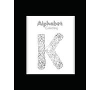 Botanical ABC's: relaxation coloring book