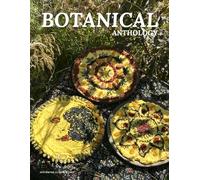 Botanical Anthology: Autumn Vol 4 | Issue 14 | 2025 (Botanical Anthology: Seasonal, Plant Centered Quarterly Magazine)