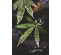 Botanical Beauty: Cannabis Leaf Journal: Lined Notebook with Nature Photography Cover