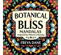 Botanical Bliss Mandalas Inspired by Nature's Beauty
