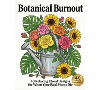 Botanical Burnout: 40 Relaxing Floral Designs for When Your Real Houseplants Die
