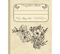 Botanical Butterfly Composition Book: Floral Line-Art Notebook for School & Journaling