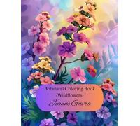 Botanical Coloring Book - Wild Flowers: Botanical Coloring Book - Wild Flowers