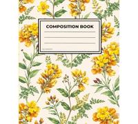 Botanical Composition Notebook: Vintage Floral Design • 120 Pages • Wide Ruled • Perfect for School, Journaling & Note Taking
