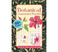 Botanical Crossword Puzzles: Botanical Crossword Puzzles: Crossword Puzzles with Easy To Read Print about plants, botany, and gardening | 6x9 inches, ... Educational Gift for Adults, Seniors & Teens