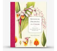 Botanical Drawing in Color : Book by Wendy Hollender