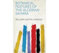 Botanical Features of the Algerian Sahara
