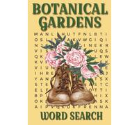 Botanical Gardens Word Search Book: This Word Search Puzzle Book With Easy To Read Print about botanical gardening, plants and more|6x9 inches|50+ puzzles