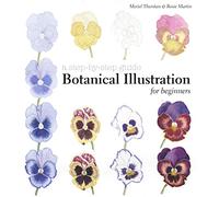 Botanical Illustration for Beginners: A Step-by-Step Guide