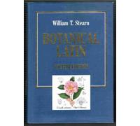 Botanical Latin: History, Grammar, Syntax, Terminology and Vocabulary