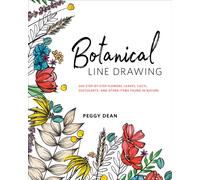 Botanical Line Drawing : 200 Step-by-Step Flowers, Leaves, Cacti, Succulents, and Other Items Found In Nature