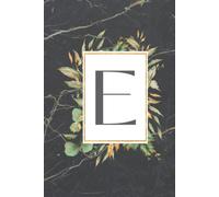 Botanical Marble Monogram Journal Personalized Letter E Initial Diary - 6x9 inches - 160 lined pages - Foliage Green, Gold, Dark Gray Marble: E: Dark Marble Monogrammed Notebook