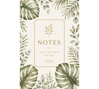 Botanical Notes Notebook Cream Ivory: Elegant Ruled Journal with Premium Botanical Cover | Lined Notebook for Writing, Journaling, School, Work & Everyday Notes