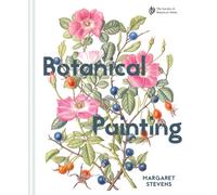 Botanical Painting with the Society of Botanical Artists : Comprehensive techniques, step-by-steps and gallery
