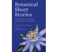 Botanical Short Stories : Contemporary Writing about Plants and Flowers