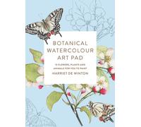Botanical Watercolour Art Pad : 15 flower and animal artworks for you to paint