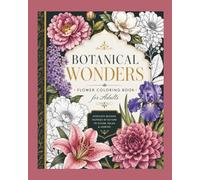 Botanical Wonders: Coloring Book