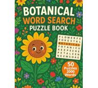 Botanical Word Search: 50 Word Searches About Plants, Flowers, Trees, Herbs, and More | Fun Puzzles for Nature Lovers and Garden Enthusiasts | 8.5 x 11 Inches, 101 Pages