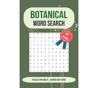 BOTANICAL WORD SEARCH PUZZLE BOOK: 50+ Relaxing Puzzles | Large Print, 6x9 Book for Adults, Seniors, and Teens.