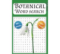 Botanical Word Search Puzzle Book: Relaxing Word Puzzles for Nature Lovers of All Ages about Plants, Flowers, Forests, and More! | 6x9 inches 110 ... for Trips, Vacations, and Relaxing Moments
