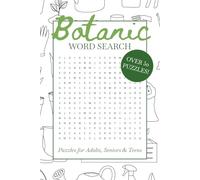Botanical Word Search Puzzle Book: Word Searches with Easy to Read Print about Botany, Nature, Gardens and More | 6x9 inches, 110 pages | 50+ Puzzles … Gift for Vacations, Holidays and Leisure Times