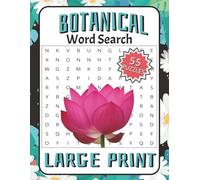 Botanical Word Search Puzzle Book: Word Searches with Easy to Read Print about Flowers, Plants, Gardens and More | 8.5x11 inches, 110 pages | 55 Puzzles ... Gift for Vacations, Holliday, and Free Time
