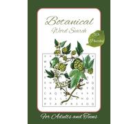 Botanical Word Search: Puzzles With Easy to Read Print About Botanical terms, Plants, Gardening, and more | 6x9 Inches, 110 Pages | 50+ Puzzles...Gifts for Nature Lovers, Holidays, and Relaxation