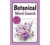 Botanical Word Search: Word Searches with Easy to Read Print about Botanic, Plants, Garden and More | 6x9 inches, 110 pages | 50+ Puzzles …. Gift for Vacations, Holidays and Free Times