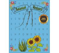 Botanical Wordsearch: Word Search with Easy-to-Read print about beautiful Plants, Exotic Fruits, Flowers and more. | 8.5x11 inches, 110 pages | 50+ ... DIY, Seniors, Adults, teens, homestead