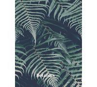 Botanics: Botanics Journal Cover. A4 Size Blank Journal. Contains 101 pages. Lined. (Botanics A4 Journal)