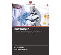BOTANIQUE: Anatomie et morphologie des plantes Manuel