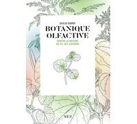Botanique olfactive - Sentir la nature au fil des saisons