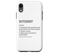 Botanist Job Definition Personalized Funny Botany Case for iPhone XR