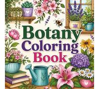 Botany Coloring Book: Simple Floral and Plant Designs for Relaxing Coloring Fun