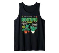 Botany Lovers Adore My Plants are Rooting Humor Tank Top